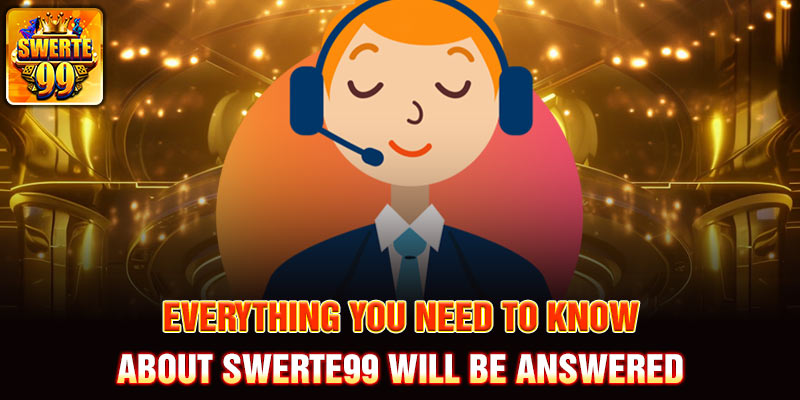 Everything you need to know about Swerte99 will be answered